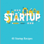 60 Startup Recipes