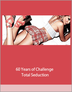 60 Years of Challenge - Total Seduction