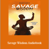 Adam Cams - Savage Wisdom Audiobook