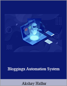 Akshay Hallur - Bloggingx Automation System