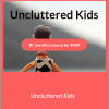 Allie Casazza - Uncluttered Kids