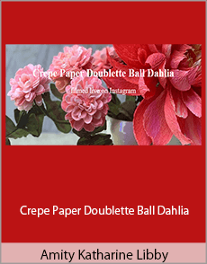 Amity Katharine Libby - Crepe Paper Doublette Ball Dahlia