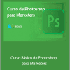 Andrés Esteban Díaz del Castillo - Curso Básico de Photoshop para Marketers