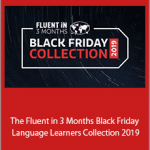 Benny Lewis - The Fluent in 3 Months Black Friday Language Learners Collection 2019