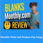 Blanks - Monthly. Write and Produce Pop Songs