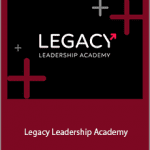 Bob Heilig - Legacy Leadership Academy