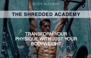 Body Alchemy - Shredded Academy