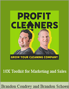 Brandon Condrey and Brandon Schoen - 10X Toolkit for Marketing and Sales