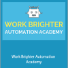 Brittany Berger - Work Brighter Automation Academy