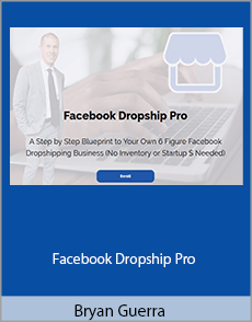 Bryan Guerra - Facebook Dropship Pro