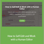 Carla King - How to Self-Edit and Work with a Human Editor