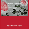 Catherine Oxley - My Own Earth Angel