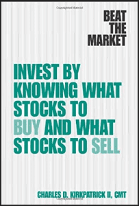 Charles D.Kirkpatrick - Investing By Knowing What Stocks to Buy and What Stocks to Sell