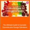 Cheri Sicard - The Ultimate Guide to Cannabis Gummies plus Dosage Calculators