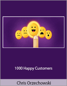 Chris Orzechowski - 1000 Happy Customers