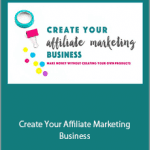 Christina Root - Create Your Affiliate Marketing Business