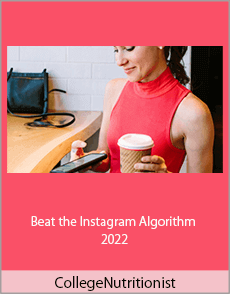 CollegeNutritionist - Beat the Instagram Algorithm 2022