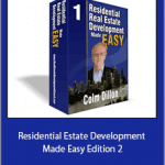 Colm Dillon - Residential Estate Development Made Easy Edition 2