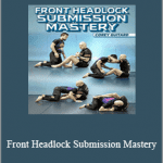 Corey Guitard - Front Headlock Submission Mastery