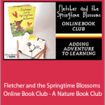 Dachelle McVey - Fletcher and the Springtime Blossoms Online Book Club - A Nature Book Club