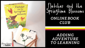 Dachelle McVey - Fletcher and the Springtime Blossoms Online Book Club - A Nature Book Club