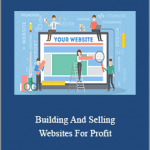 David Ford - Building And Selling Websites For Profit