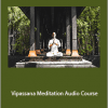 David Hans Barker - Vipassana Meditation Audio Course