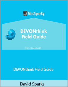 David Sparks - DEVONthink Field Guide