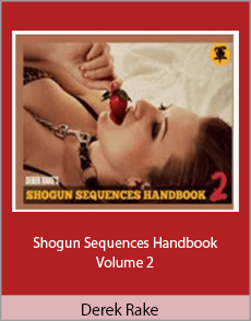 Derek Rake - Shogun Sequences Handbook Volume 2