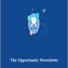 Duston MacGroarty - The Opportunity Newsletter