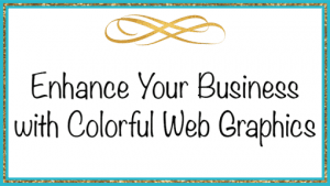 Dvorah Lansky, M.Ed. - Enhance Your Business with Colorful Web Graphics