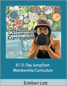 Esteban Lutz - K7 21 Day JumpStart - Membership Curriculum