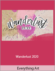 Everything Art - Wanderlust 2020