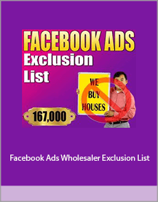 Facebook Ads Wholesaler Exclusion List