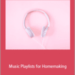 Gena Mayo - Music Playlists for Homemaking