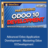 Greg Moss - Advanced Odoo Application Development - Mastering Odoo 10 Development