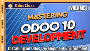 Greg Moss - Installing an Odoo Development Environment - Mastering Odoo 10 Development