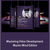 Greg Moss - Mastering Odoo Development - Master Mind Edition