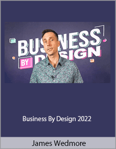 James Wedmore - Business By Design 2022