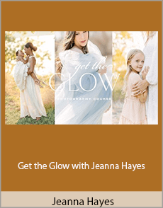 Jeanna Hayes - Get the Glow with Jeanna Hayes