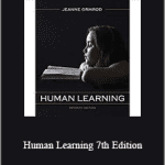 Jeanne Ormrod - Human Learning 7th Edition