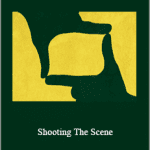 Jim Denault - Shooting The Scene