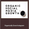 Johnny Eastman - Organically Grow Instagram