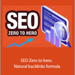 Jon Dykstra - SEO Zero to hero. Natural backlinks formula