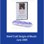 Jonathan Altfeld and Doug O'Brien - Belief Craft Sleight of Mouth June 2008