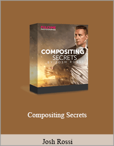 Josh Rossi - Compositing Secrets