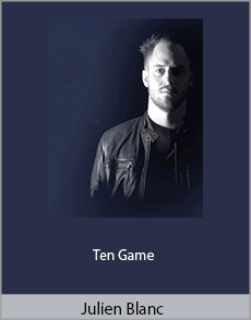 Julien Blanc - Ten Game