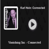 Karl Hein - Vanishing Inc - Connected