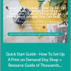 Kristie Chiles - Quick Start Guide - How To Set Up A Print on Demand Etsy Shop + Resource Guide of Thousands of Discounted Images You Can Buy