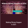 LJ Johnson - Making Disney Happen in 2021